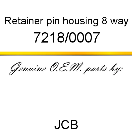 Retainer, pin housing, 8 way 7218/0007