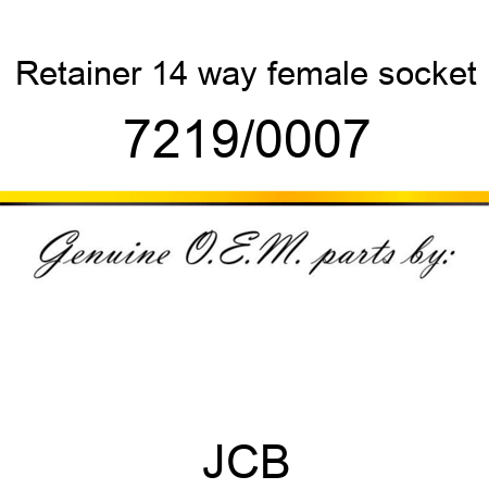 Retainer, 14 way female socket 7219/0007