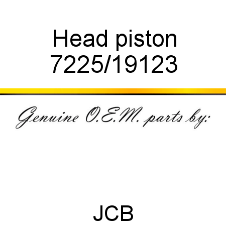 Head, piston 7225/19123