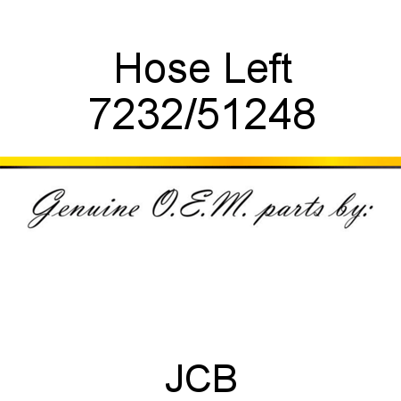 Hose, Left 7232/51248
