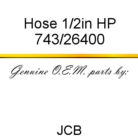 Hose, 1/2in HP 743/26400