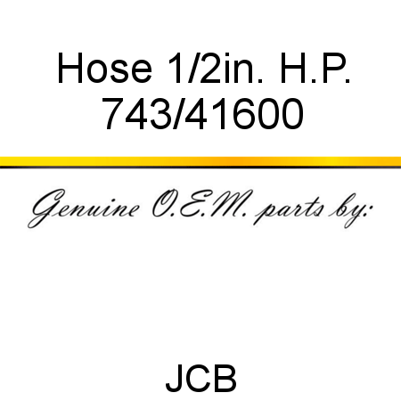 Hose, 1/2in. H.P. 743/41600