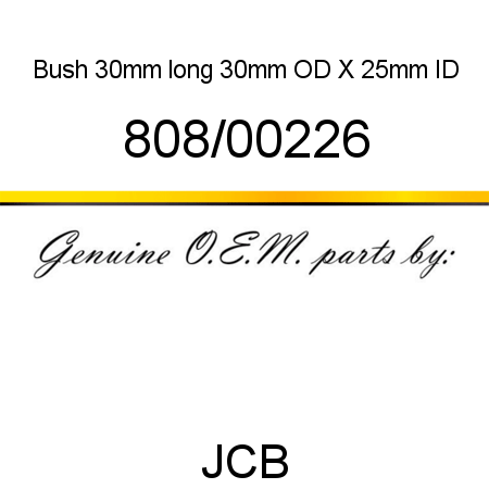 Bush, 30mm long, 30mm OD X 25mm ID 808/00226