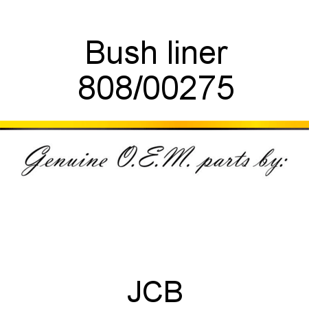 Bush, liner 808/00275