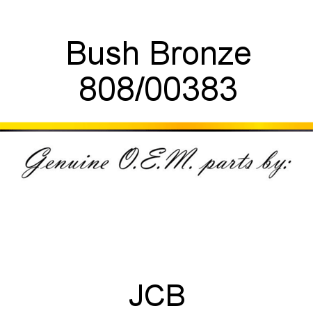 Bush, Bronze 808/00383