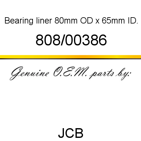 Bearing, liner, 80mm OD x 65mm ID. 808/00386