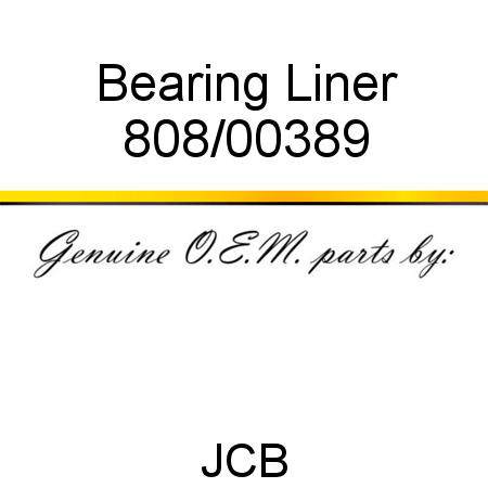 Bearing, Liner 808/00389