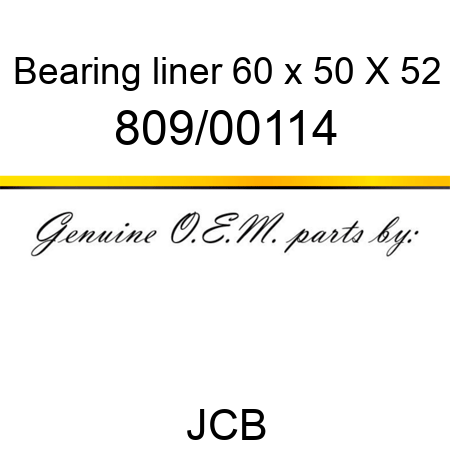 Bearing, liner, 60 x 50 X 52 809/00114