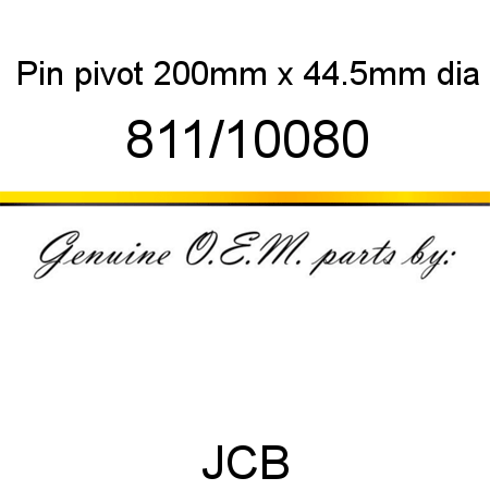 Pin, pivot, 200mm x 44.5mm dia 811/10080