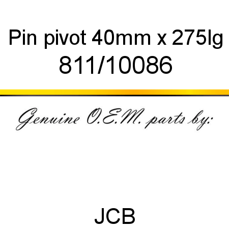 Pin, pivot, 40mm x 275lg 811/10086