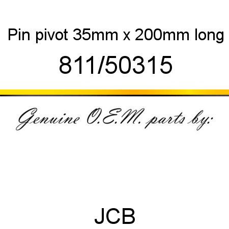 Pin, pivot, 35mm x 200mm long 811/50315