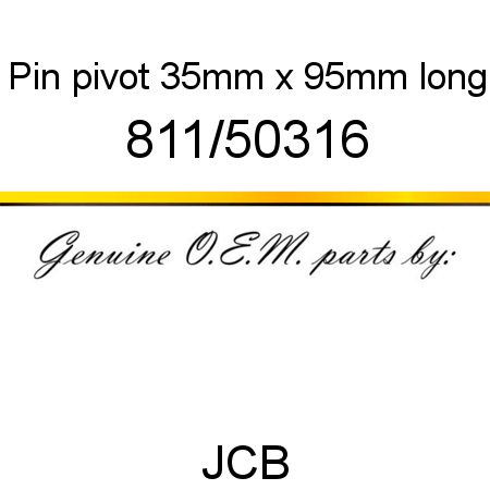 Pin, pivot, 35mm x 95mm long 811/50316