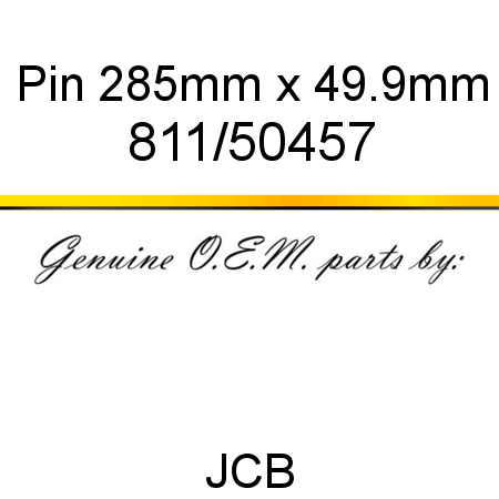 Pin, 285mm x 49.9mm 811/50457