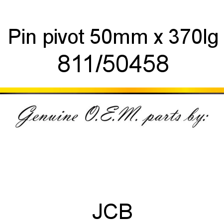 Pin, pivot, 50mm x 370lg 811/50458