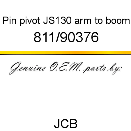 Pin, pivot, JS130 arm to boom 811/90376