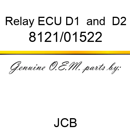 Relay, ECU, D1 & D2 8121/01522