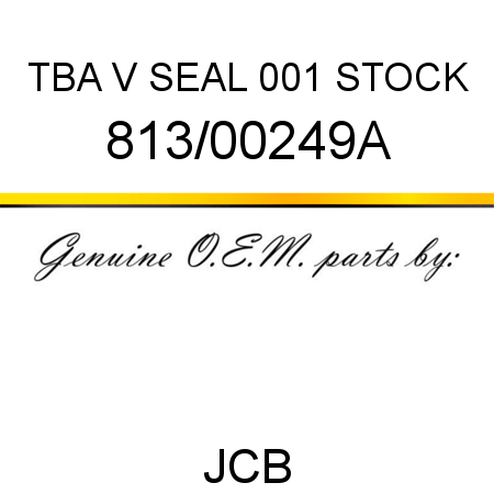 TBA, V SEAL, 001 STOCK 813/00249A