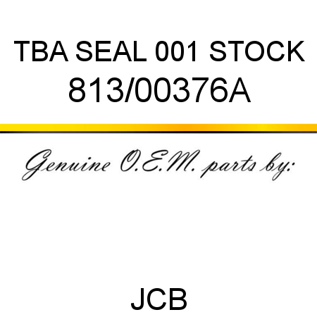 TBA, SEAL, 001 STOCK 813/00376A