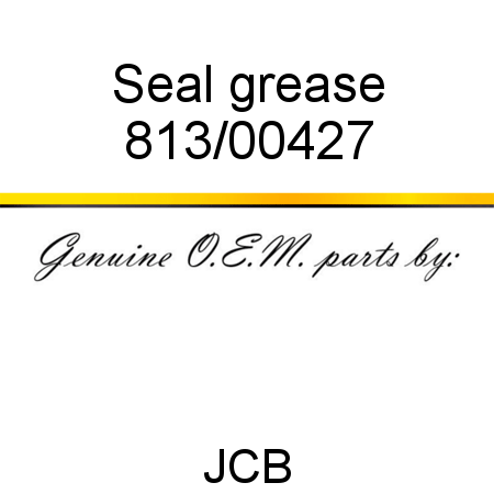 Seal, grease 813/00427