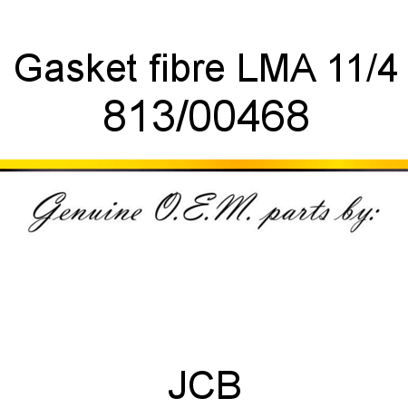 Gasket, fibre, LMA 11/4 813/00468