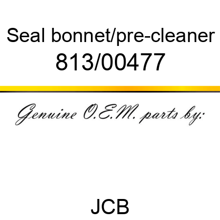 Seal, bonnet/pre-cleaner 813/00477