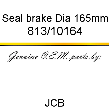 Seal, brake, Dia 165mm 813/10164