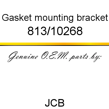 Gasket, mounting bracket 813/10268