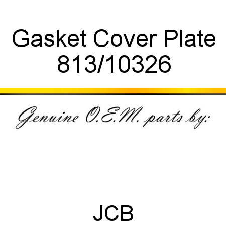 Gasket, Cover Plate 813/10326