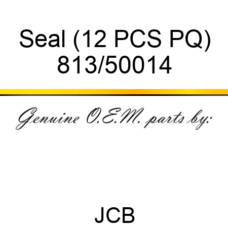 Seal (12 PCS PQ) 813/50014