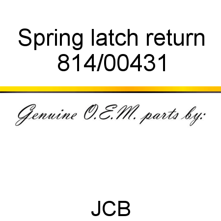 Spring, latch return 814/00431