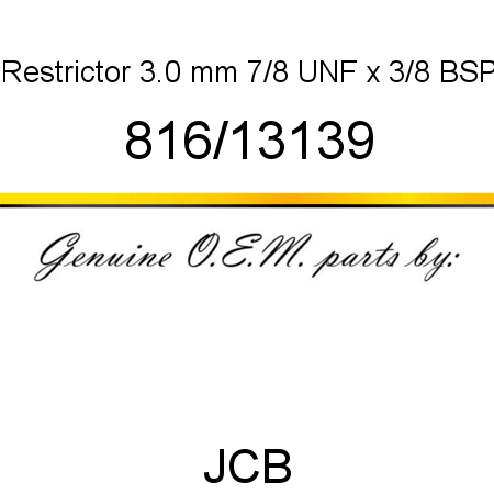 Restrictor, 3.0 mm, 7/8 UNF x 3/8 BSP 816/13139