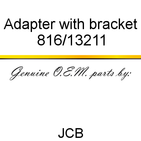 Adapter, with bracket 816/13211