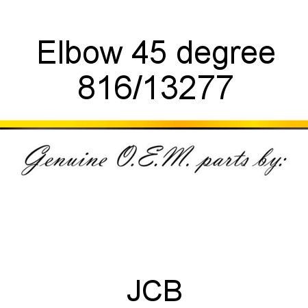 Elbow, 45 degree 816/13277