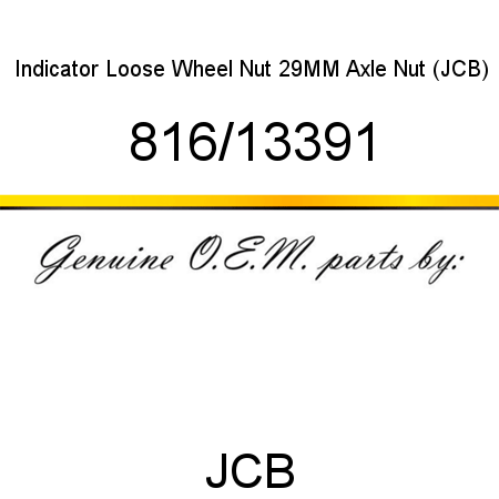 Indicator, Loose Wheel Nut, 29MM Axle Nut (JCB) 816/13391