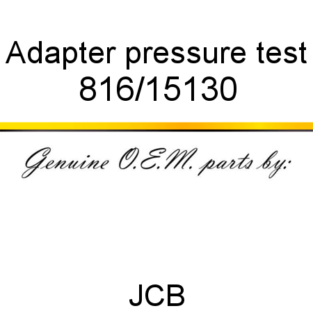 Adapter, pressure test 816/15130
