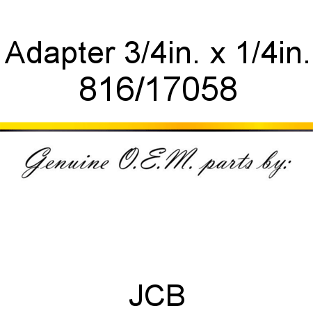 Adapter, 3/4in. x 1/4in. 816/17058