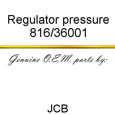 Regulator, pressure 816/36001