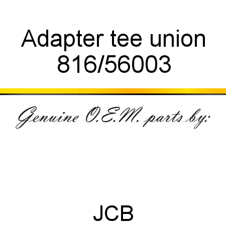 Adapter, tee union 816/56003