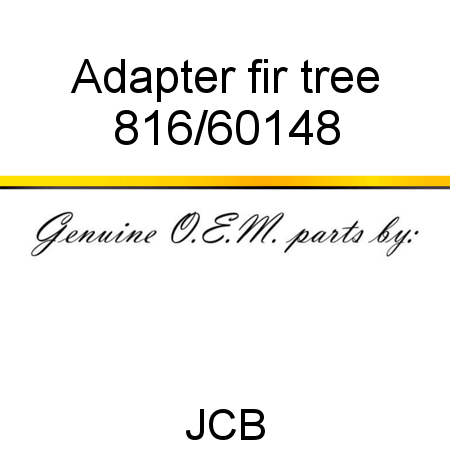 Adapter, fir tree 816/60148