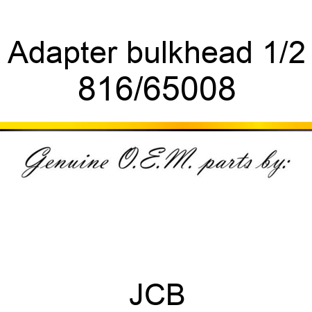 Adapter, bulkhead, 1/2 816/65008