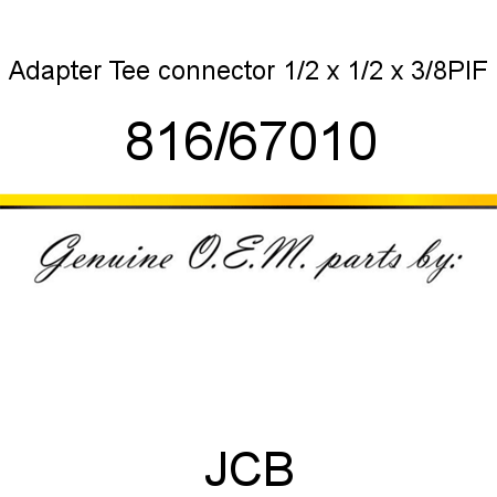 Adapter, Tee connector, 1/2 x 1/2 x 3/8PIF 816/67010