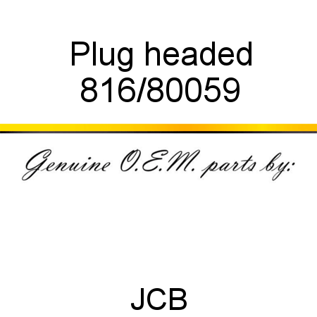 Plug, headed 816/80059