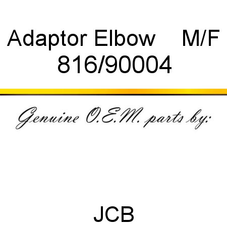 Adaptor, Elbow    M/F 816/90004
