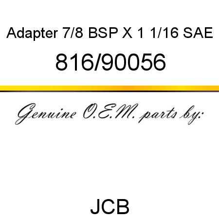 Adapter, 7/8 BSP X 1 1/16 SAE 816/90056