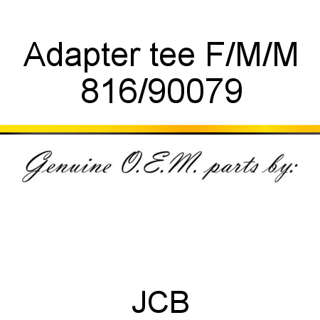 Adapter, tee, F/M/M 816/90079