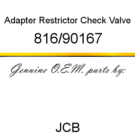 Adapter, Restrictor, Check Valve 816/90167