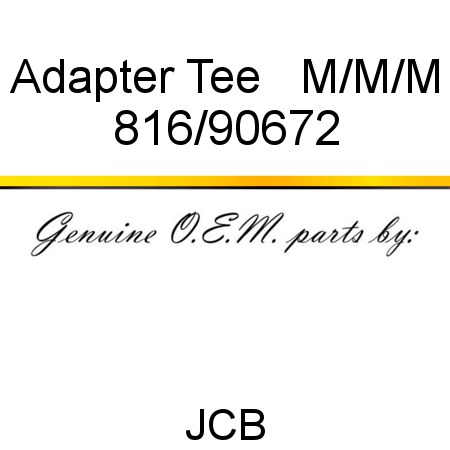 Adapter, Tee   M/M/M 816/90672