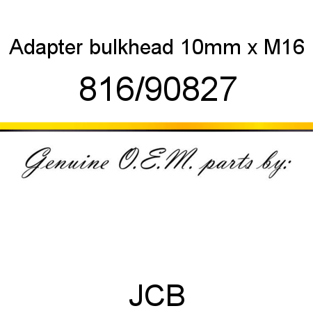 Adapter, bulkhead, 10mm x M16 816/90827