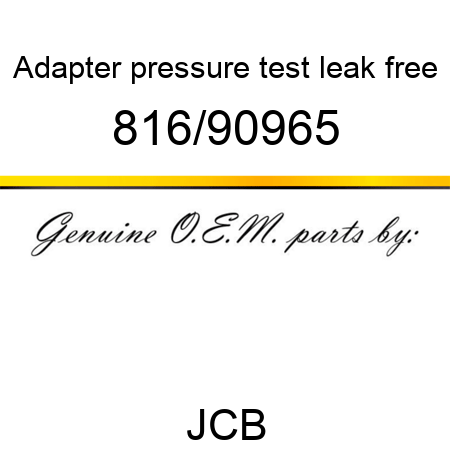 Adapter, pressure test, leak free 816/90965