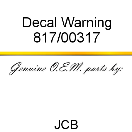 Decal, Warning 817/00317